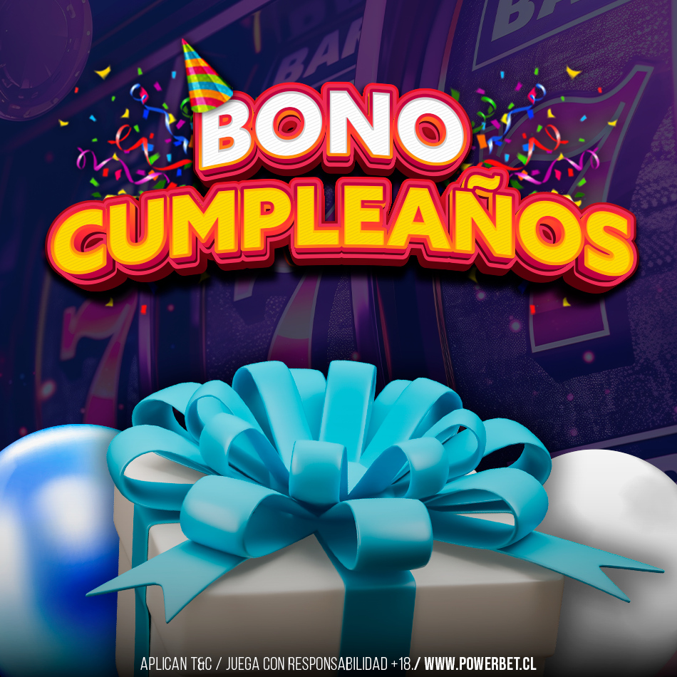 Bono cumpleaños PowerBet Bono cumpleaños PowerBet